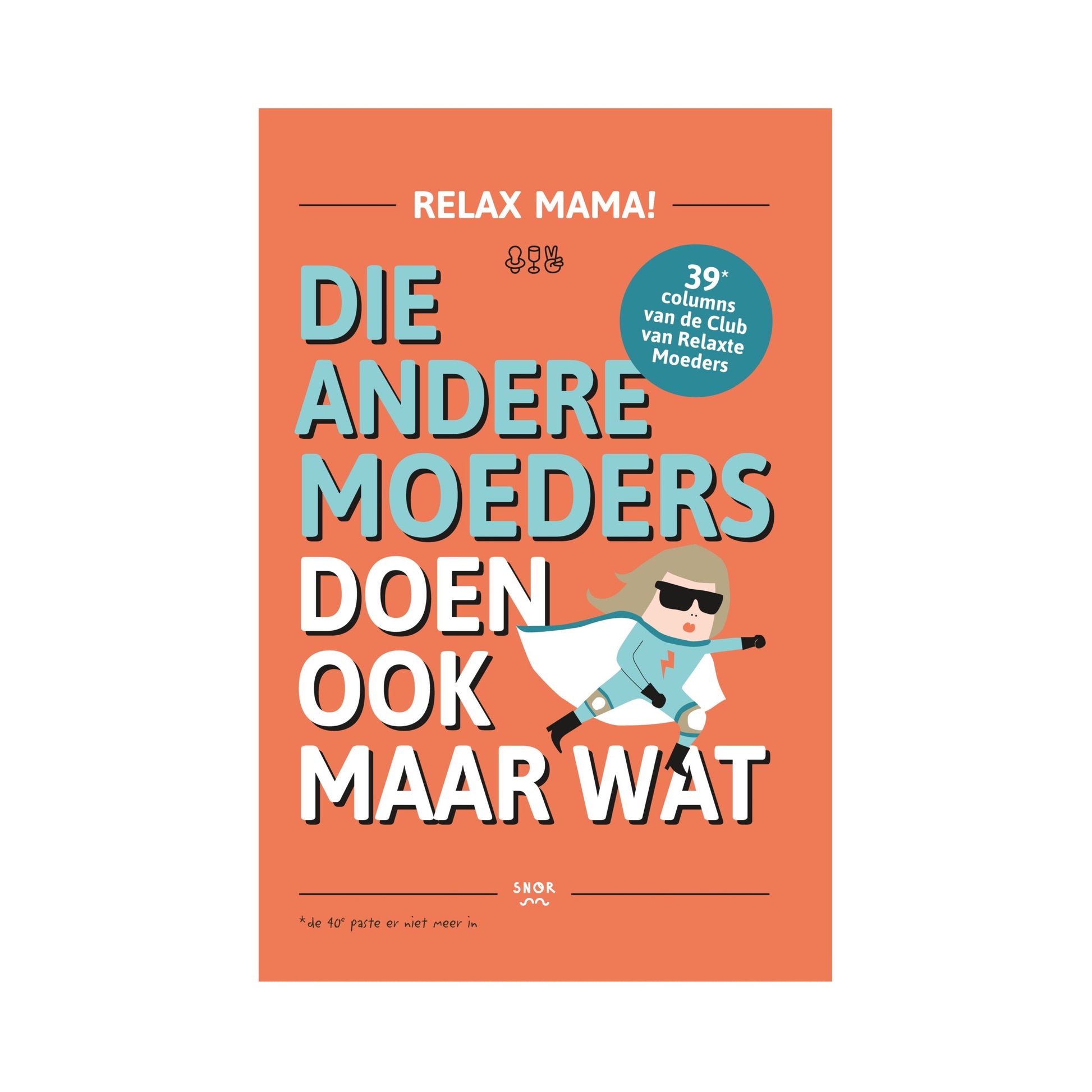 boek relax mama columnbundel van uitgeverij snor